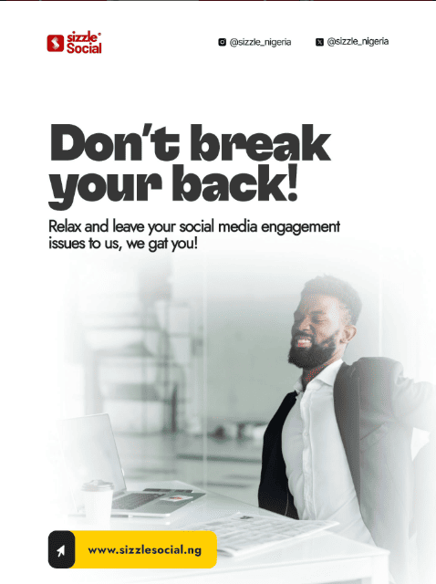 White and yellow Sizzle Social poster showing a relaxed man leaning back in an office chair, with text reading "Don't break your back! Relax and leave your social media engagement issues to us."